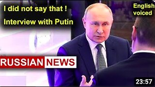 President Putin's interview about Ukraine - Putin discussed his interview with Tucker Carlson