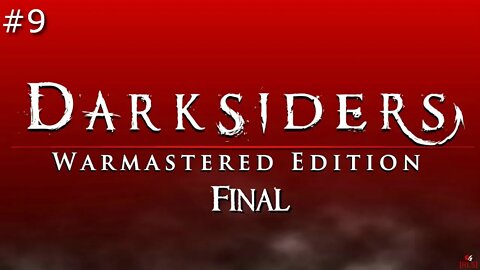 [RLS] Darksiders: Warmastered Edition #9 Final