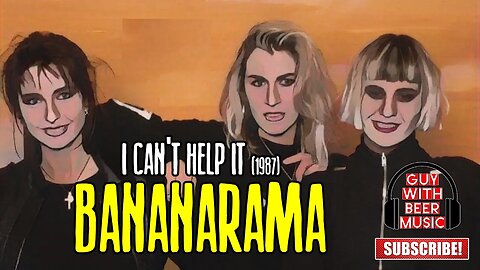 BANANARAMA | I CAN'T HELP IT (1987)