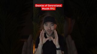 Enemies of Generational Wealth #shorts #financetips #generationalwealth #boomers #millennials #taxes