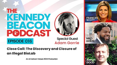 The Kennedy Beacon Podcast #016 - Close Call: The Discovery and Closure of an Illegal BioLab