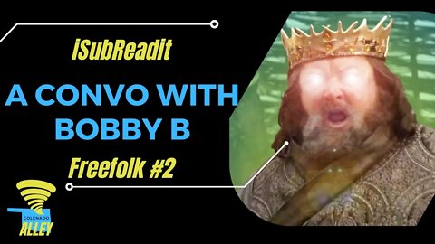 iSubReadit - r/freefolk #2 A Conversation With Bobby B