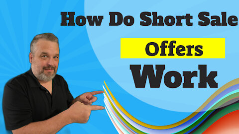 How Do Short Sale Offers Work