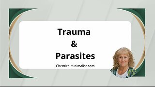 Trauma & Parasites