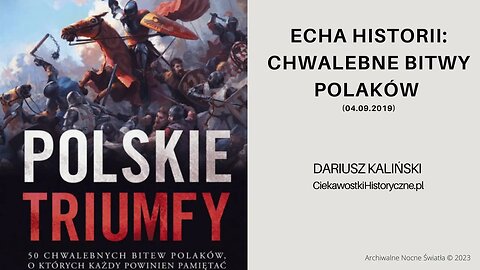 Echa historii: Chwalebne bitwy Polaków (04.09.2019)