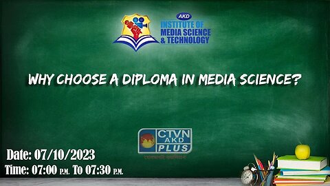 AKD INSTITUTE & MEDIA SCIENCE | EDUCATION | CTVN | 07_10_2023 - 07:00 PM