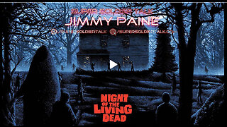 Super Soldier Talk – Jimmy Paine – Return of the Night of the Living Dead