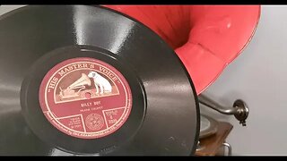 Billy Boy ~ Frank Crumit ~ HMV 78rpm Shellac Record ~ Antique Exposicion Horn Acoustic Gramophone