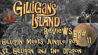 Gilligan's Island Reviews with Gorilla's Random Thoughts!