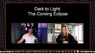 Dark to Light: The Coming Eclipse