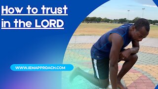 How to trust in the LORD