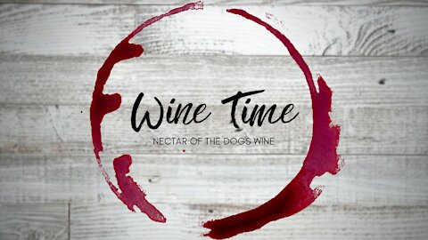 Wine Time Presented By Nectar of the Dogs Wine - 01/14/21