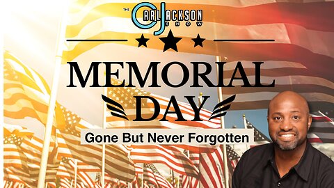 Memorial Day 2024: Gone But Never Forgotten
