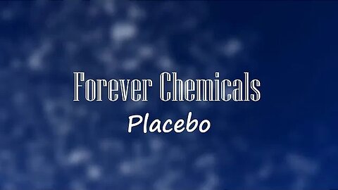 Placebo - Forever Chemicals (Lyrics) 🎵
