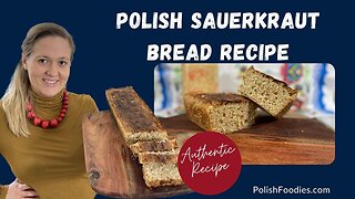 Polish Sauerkraut Bread Recipe - Chleb Z Kapustą Kiszoną