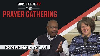 The Prayer Gathering LIVE | 11-27-2023 | Every Monday Night @ 7pm ET | Share The Lamb TV |