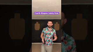 The Fourth Weapon Safety Rule: Knowing Your Target and What's Beyond