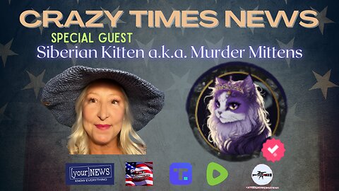 BIDENGATE, ALIENS & GARDENING TIPS - SPECIAL GUEST SIBERIAN KITTEN a.k.a. Murder MIttens