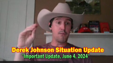 Derek Johnson Situation Update: "Derek Johnson Important Update, June 4, 2024"