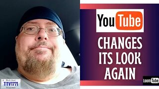 YOUTUBE CHANGES ITS LOOK...AGAIN - 102822 TTV1771