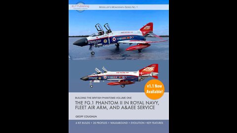 Episode 29: PDF Book Review: KLP Publishing Royal Navy FG1 British Phantoms Vol 1 By Geoff Coughlin