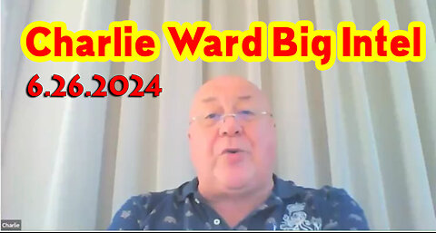 Charlie Ward Big Intel 6.26.2Q24