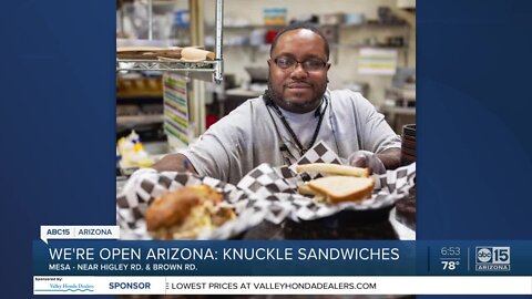 We're Open, Arizona: Mesa's Knuckle Sandwiches