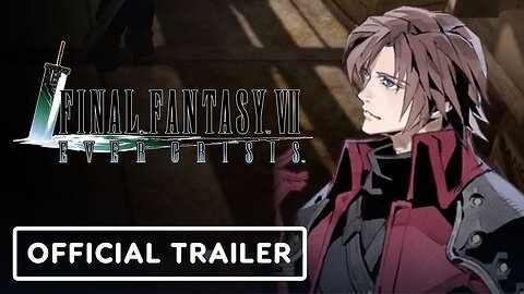 Final Fantasy 7 Ever Crisis - Official Crisis Core Chapter 2 Trailer