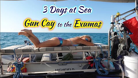 SDA80 Three Days at Sea. Gun Cay to the Exumas