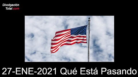 27-ENE-2021 Qué Está Pasando