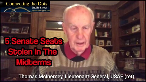 General McInerney - 5 Senate Seats Stolen In The Midterms