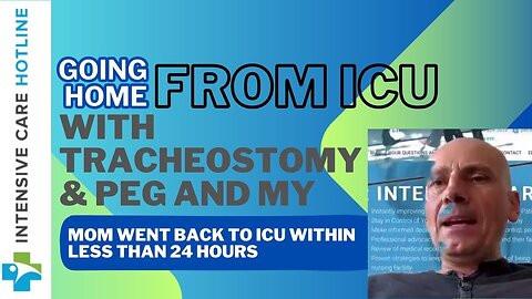 Going Home from ICU with Tracheostomy & PEG and My Mom Went Back to ICU Within Less Than 24 Hours