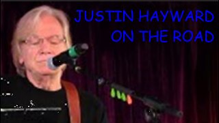 Justin Hayward - My Child he has Gone - ON THE ROAD - Road to freedom video