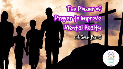 The Power of Prayer to Improve Mental Health