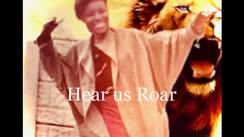Hear us Roar (He is on the throne)