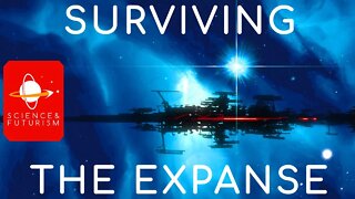 Surviving in the Expanse of Space