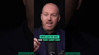 WHERE Can The Government BAN Your Carry Gun?!