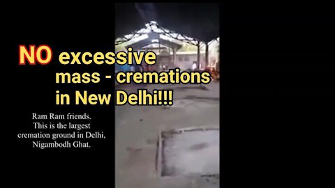 NO excessive mass - cremations in New Delhi, India!!!