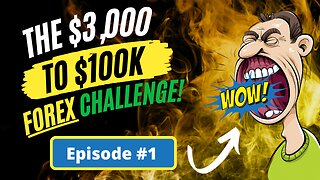 Forex Challenge FREE: $3k to $100k - Episode #1 #freeforexsignals
