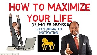 STOP WASTING TIME NOW! --- How To Maximize Your Life by Dr Myles Munroe