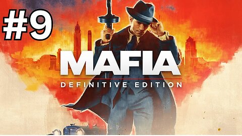 تختيم لعبة Mafia - Definitive Edition أسرار المافيا المذهلة الجزء 9