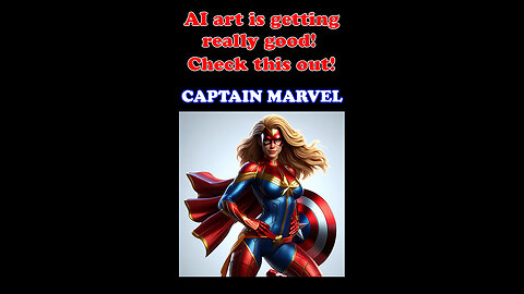 Digital AI art is getting shockingly good! Check this out! Part 32 - Captain Marvel. Number 2 of 2.