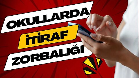 Okullarda itiraf zorbalığı / Rezaletin Yeni Adı