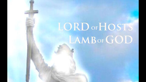 John's Vision - Lord of Hosts Lamb of God
