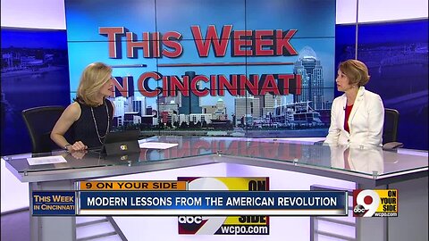 This Week in Cincinnati: Modern lessons from the American Revolution