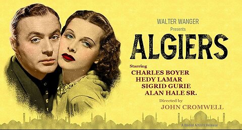 ALGIERS (1938) Classic Film Starring Charles Boyer & Hedy Lamar
