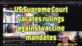 US Supreme Court vacates rulings against vaccine mandates-SheinSez 422