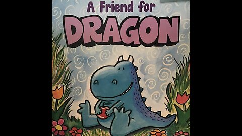 A Friend for Dragon | Chapter 3 (of 5) The New Day