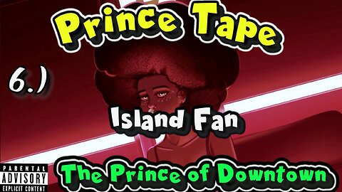 Island Fan | Lyrics & Visuals | Prince Tape