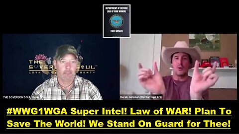 Derek Johnson & Brad Wozny: #WWG1WGA Super Intel! Law of WAR!